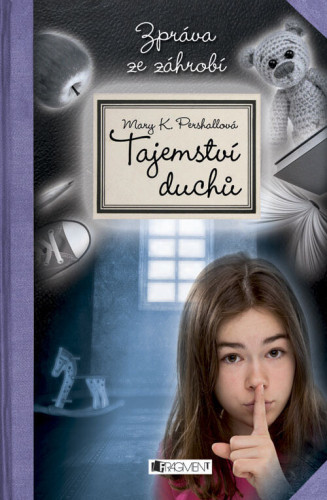 Tajemství duchů: Zpráva ze záhrobí