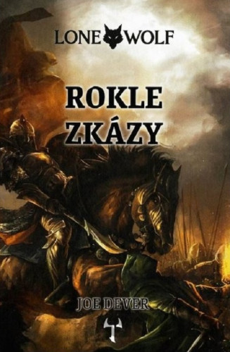 Lone Wolf 04: Rokle zkázy (vázaná)