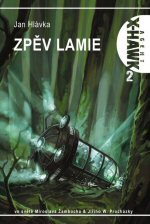 Agent X-Hawk 02: Zpěv lamie