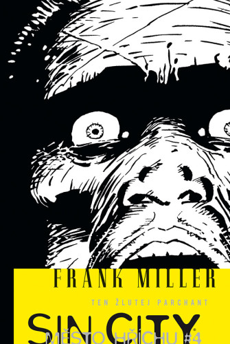 Sin City - Město hříchu 4: Ten žlutej parchant