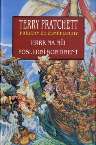 Hrrr na ně! / Poslední kontinent