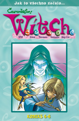 W.I.T.C.H. 04 - 06