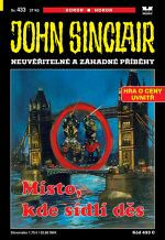 John Sinclair 433: Místo, kde sídlí děs