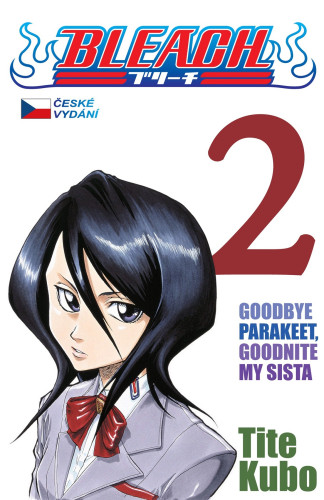 Bleach 02: Goodbye Parakeet, Goodnite My Sista