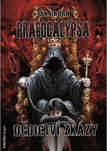 Pragocalypsa: Dědictví zkázy