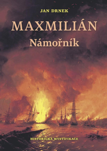 Maxmilián 1: Námořník