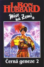 Mise na Zemi II - Černá geneze 2