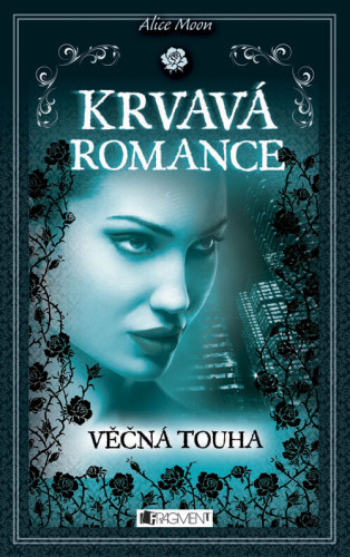Krvavá romance: Věčná touha