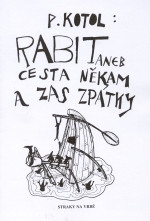 Rabit aneb cesta někam a zas zpátky