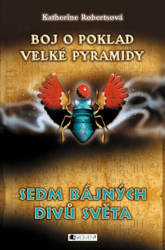 Sedm bájných divů světa: Boj o poklad Velké pyramidy