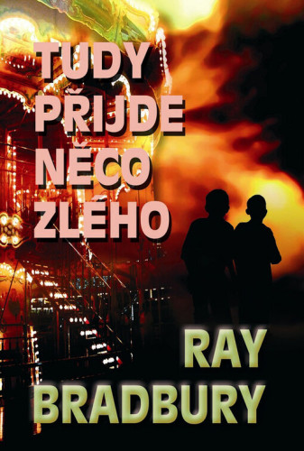 Tudy přijde něco zlého