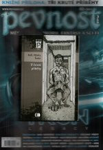 Pevnost 02/2011 - Tři kruté příběhy