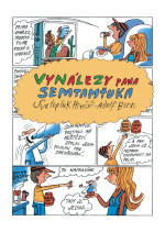 Vynálezy pana Semtamťuka