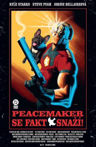 Peacemaker se fakt snaží! (Black Label)