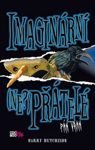 Imaginární (ne?)přátelé: Pán vran