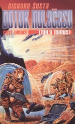 Dotek nulačasu 2 - Nula mínus