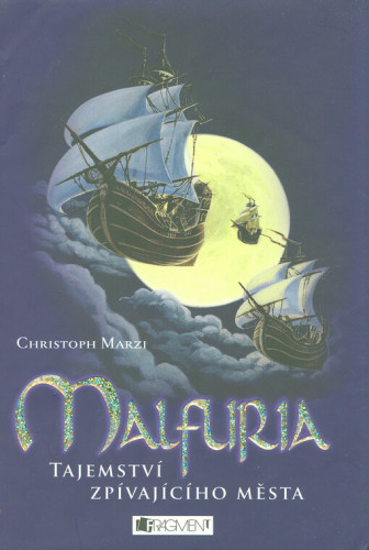 Malfuria: Tajemství zpívajícího města