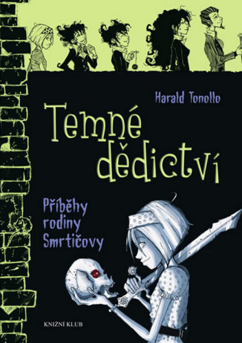 Příběhy rodiny Smrtičovy: Temné dědictví