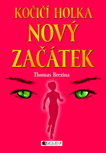 Kočičí holka: Nový začátek