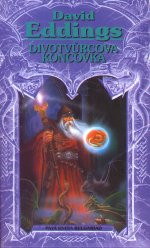 Belgariad V: Divotvůrcova koncovka
