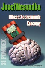 Blbec z Xeenemünde / Erosomy