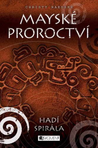 Mayské proroctví: Hadí spirála