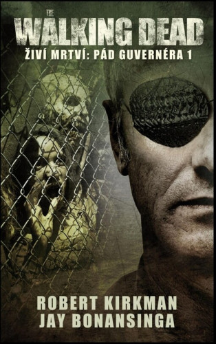 The Walking Dead / Živí mrtví: Pád Guvernéra 1