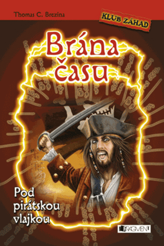 Klub záhad: Brána času 03 - Pod pirátskou vlajkou