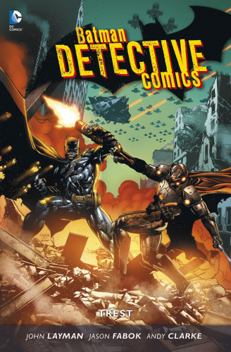 Batman: Detective Comics 4 - Trest