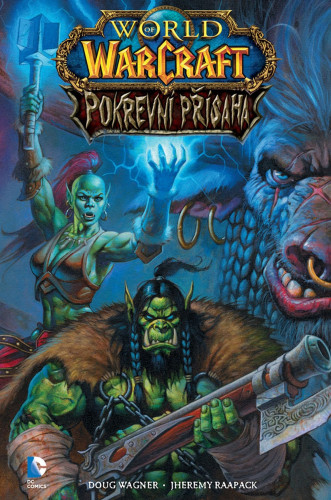 World of WarCraft: Pokrevní přísaha