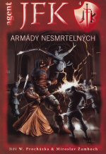 Agent JFK 04: Armády nesmrtelných