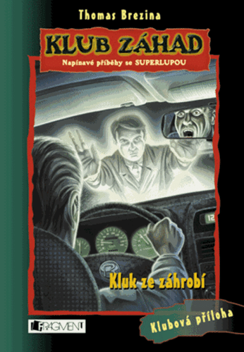 Klub záhad 17: Kluk ze záhrobí