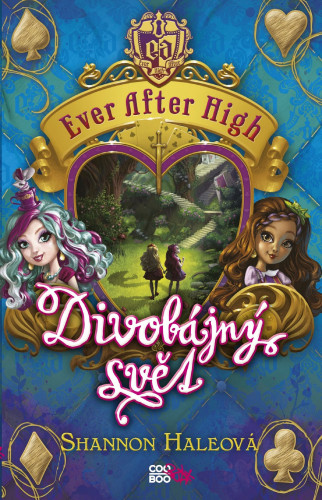 Ever After High: Divobájný svět