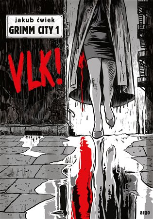 Vlk!: Grimm City 1
