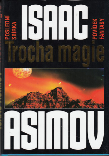 Trocha Magie: Poslední sbírka povídek fantasy