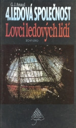 Ledová společnost 04: Lovci ledových lidí