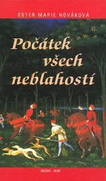 Počátek všech neblahostí