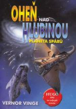 Oheň nad hlubinou 2: Planeta spárů