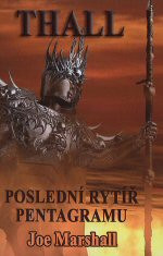 Thall: Poslední Rytíř pentagramu