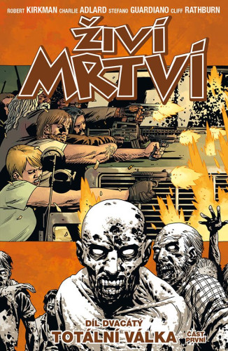Živí mrtví 20: Totální válka 1