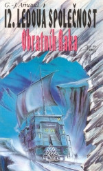 Ledová společnost 12: Obratník Raka