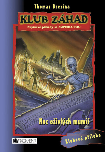 Klub záhad 10: Noc oživlých mumií