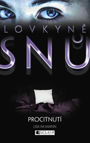 Lovkyně snů: Procitnutí