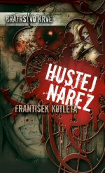 Bratrstvo krve: Hustej nářez