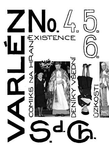 Varlén No. 4.5.6. aneb Deníky všední úzkosti