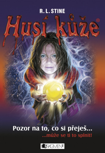 Husí kůže: Pozor na to, co si přeješ...