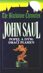 The Blackstone Chronicles: Popel a dým - Dračí plamen