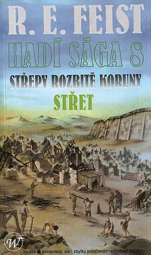 Hadí sága VIII: Střepy rozbité koruny - Střet