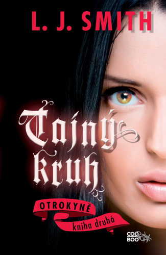 Tajný kruh: Otrokyně