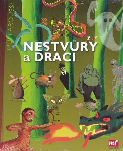 Můj Larousse - Nestvůry a draci